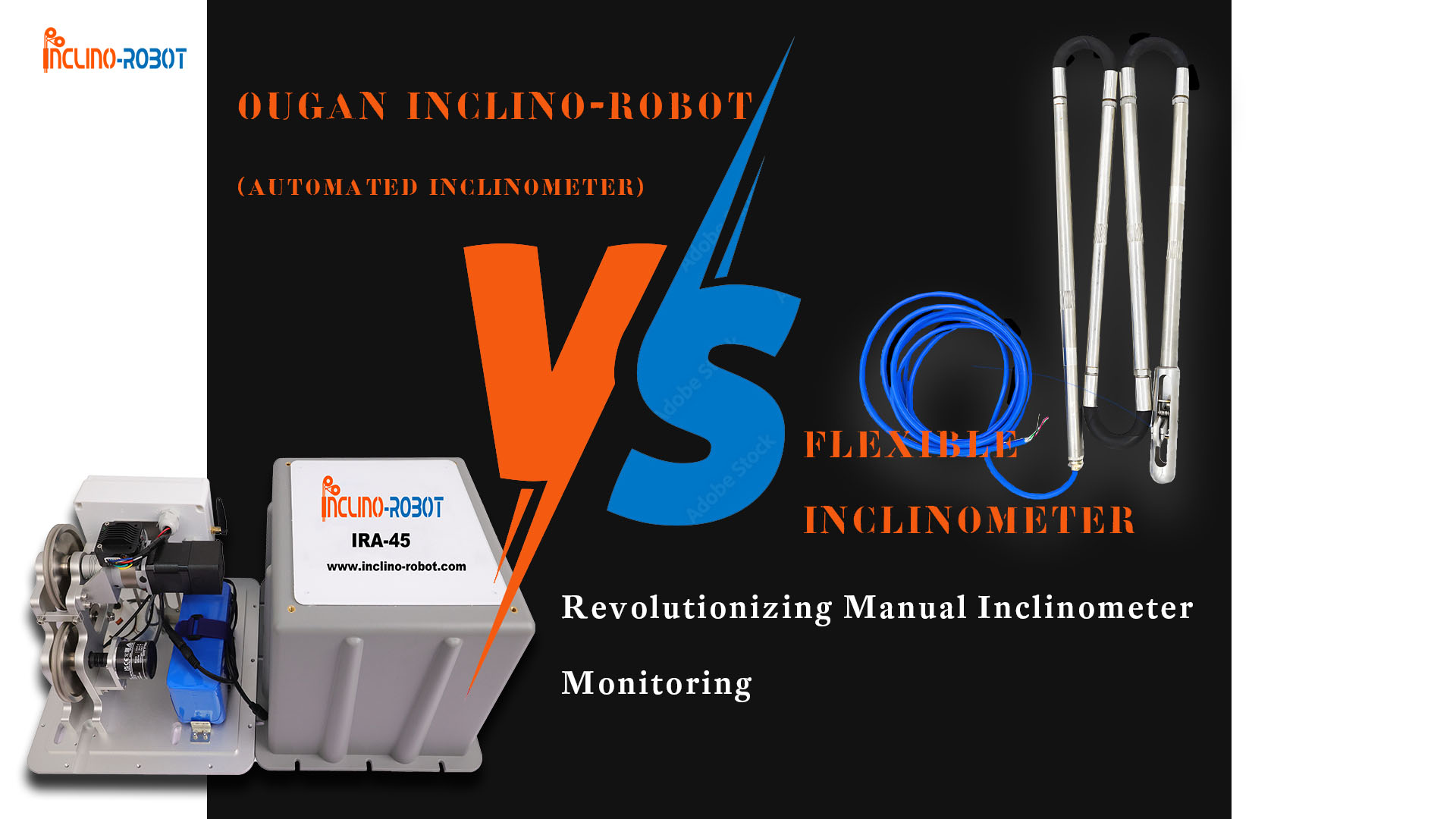 Inclino-Robot (Automated Inclinometer) vs Flexible Inclinometer: Revolutionizing Manual Inclinometer Monitoring